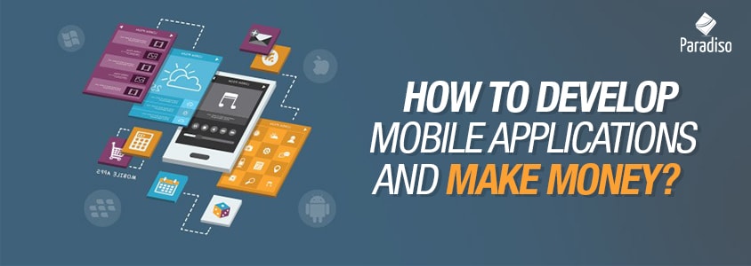 How to Develop Mobile Applications and Make Money min