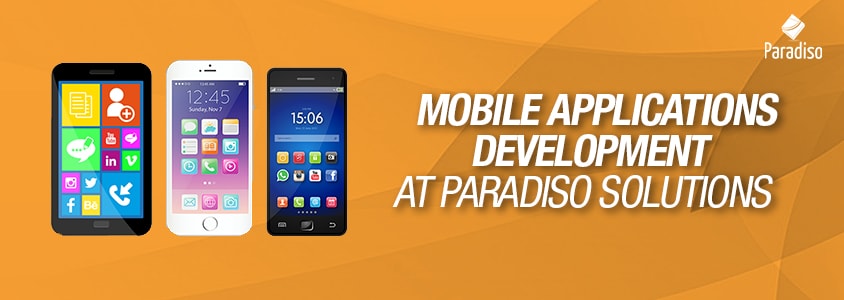 Mobile Applications Development at Paradiso Solutions min