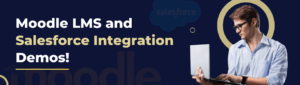 Moodle LMS and Salesfore Integration