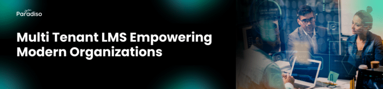 Multi Tenant LMS Empowering Modern Organizations