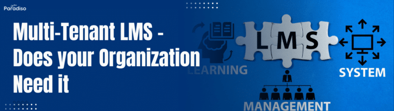 Multi TenantLMS–DoesyourOrganizationNeedit