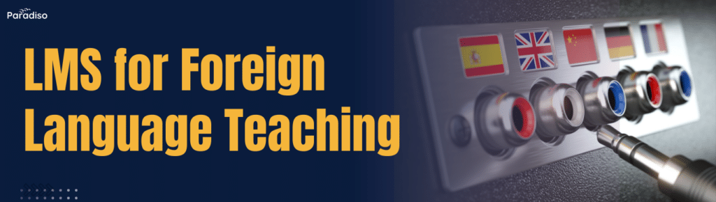 LMS for Foreign Language Teaching