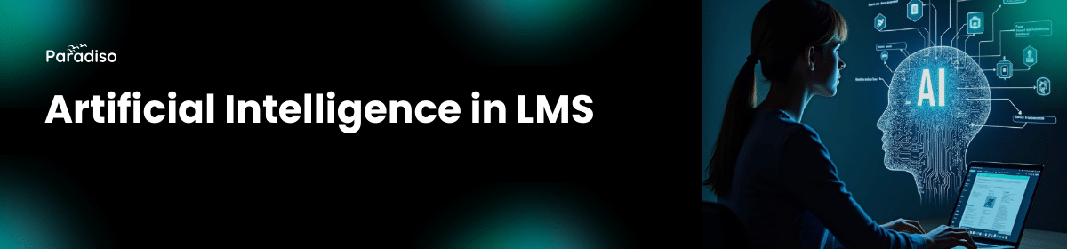 Artificial Intelligence in LMS
