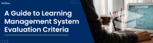 Learning Management System Evaluation Criteria