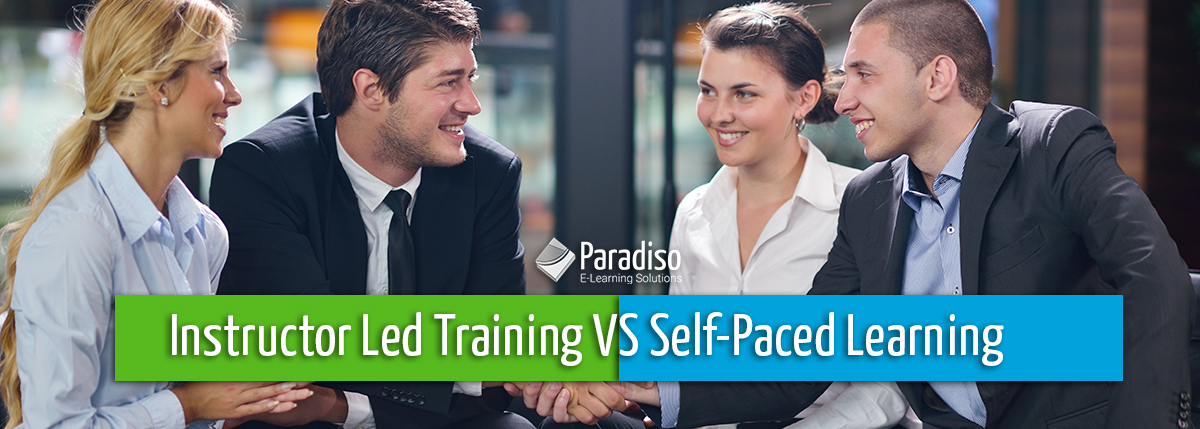 Instructor Led Training VS Self-Paced Learning