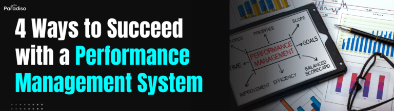 Ways to Succeed with a Performance Management System