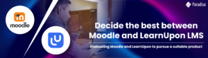 Moodle vs LearnUpon