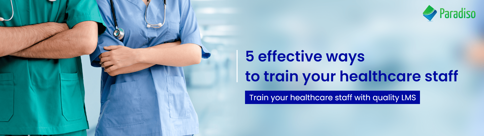 5 effective ways to train your healthcare staff