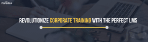 Corporate training with perfect lms