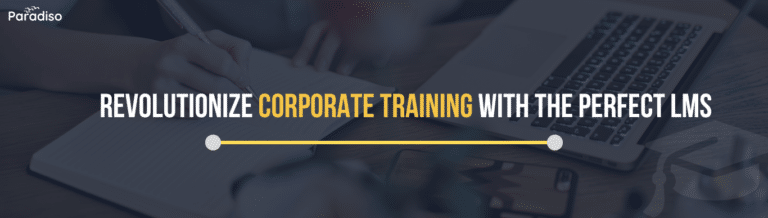 Corporate training with perfect lms