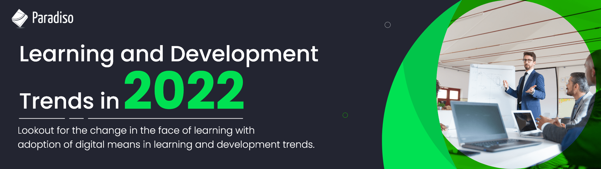 Learning and Development (L&D) Trends to watch in 2022