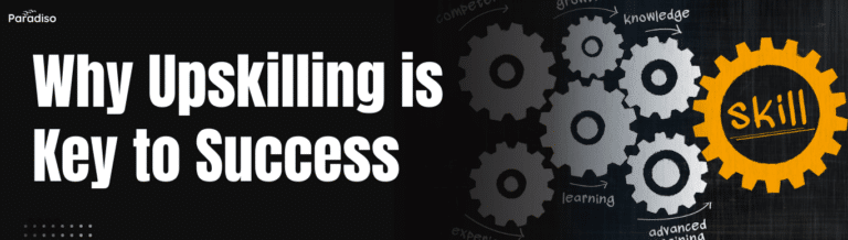 Why Upskilling is Key to Success