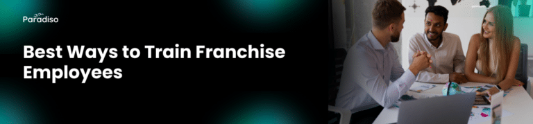 How to train Franchise Employees