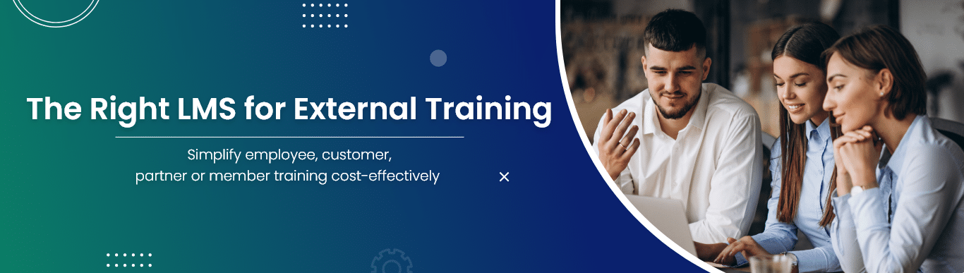 The Right LMS for External Training