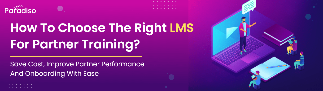 The Right LMS for Partner Training