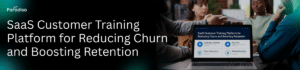 SaaS customer training platform