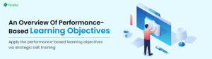 AnOverviewOfPerformance BasedLearningObjectives