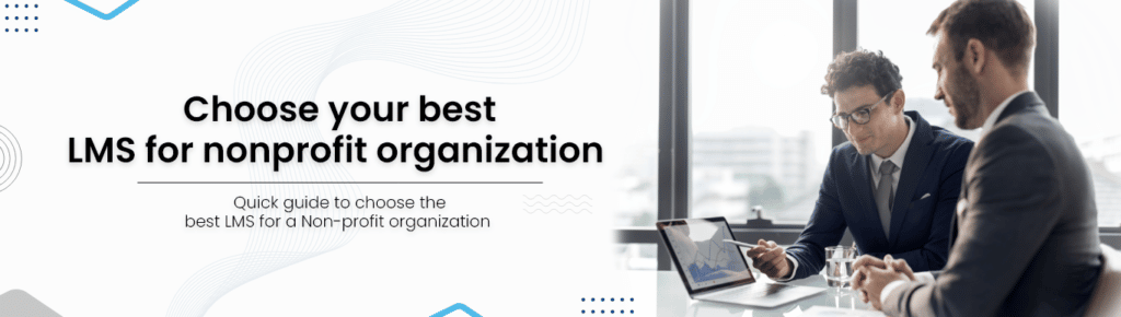 Choose your bestLMS for nonprofit organization