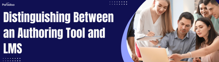 Distinguishing Between an Authoring Tool and LMS