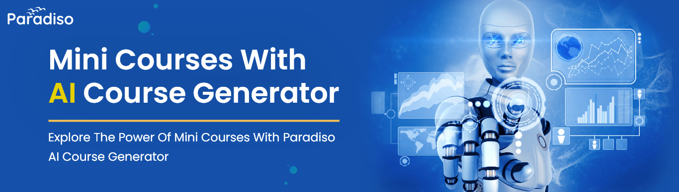 Mini Courses with Paradiso AI Course Generator