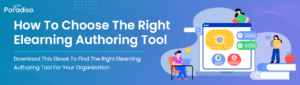 How to choose the Right elearning Authoring tool