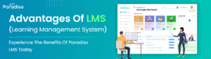 How LMS Can Transform Your Training Programs Advantages of LMS You Cant Ignore