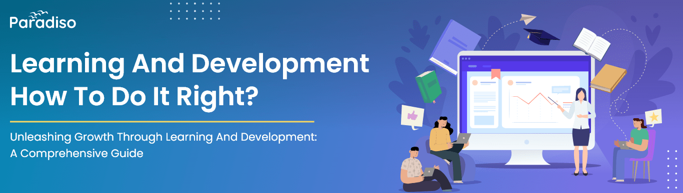 Learning and Development How to Do it Right