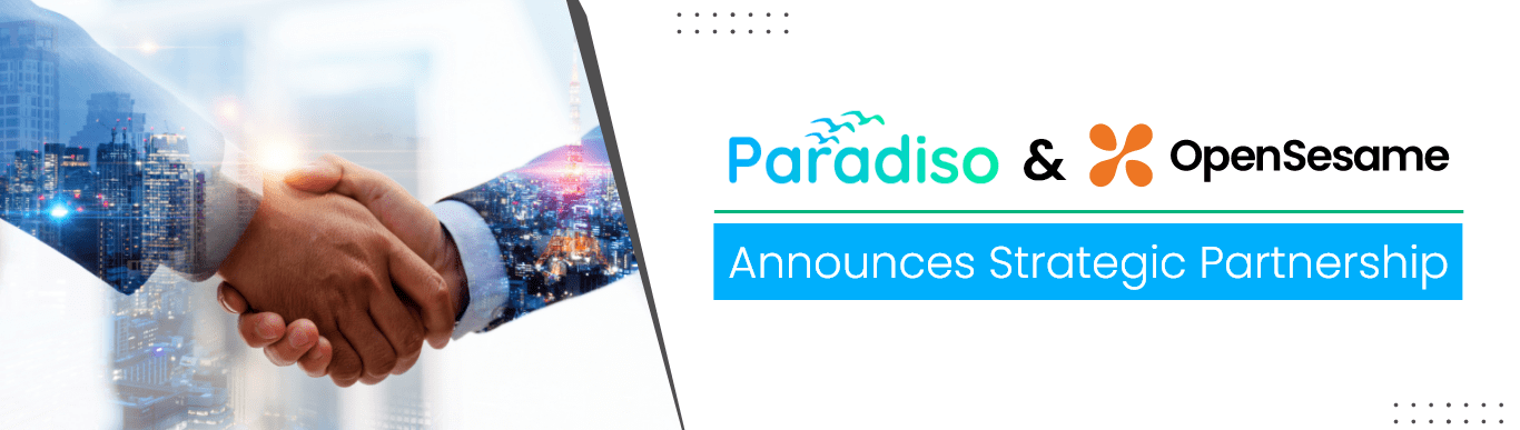 Paradiso Solution Pleased to Announce a Strategic Partnership with OpenSesame