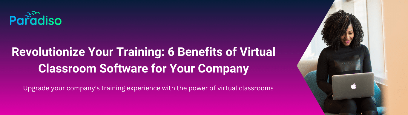 benefits of virtual classroom software