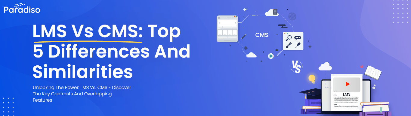 LMS vs CMS - What’s the Similarities & Differences