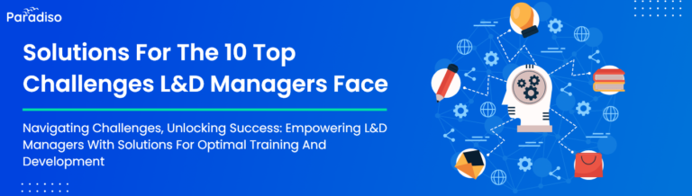 SolutionsfortheTopChallengesL&DManagersFace