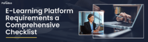 E LearningPlatformRequirementsaComprehensiveChecklist