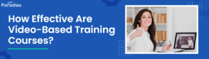 HowEffectiveareVideo BasedTrainingCourses