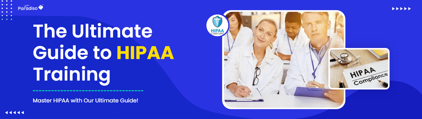 The Ultimate Guide to HIPAA Training