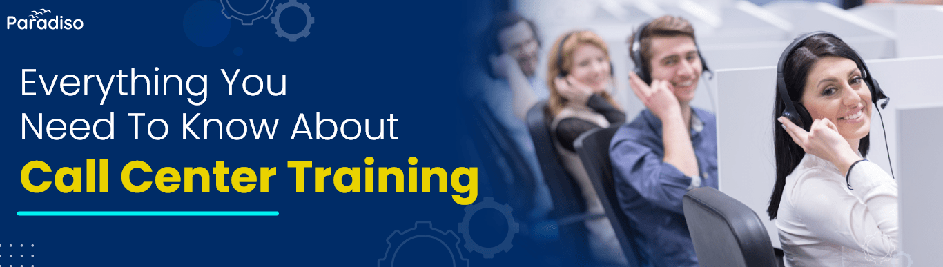 Everything You Need to Know about Call Center Training