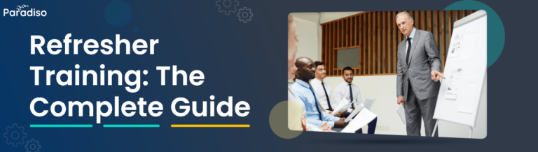 Refresher Training: The Complete Guide Refresher Training: The Complete Guide
