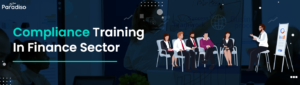 Compliance Training in Finance Sector – Smart eLearning Solutions