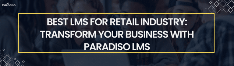 Best LMS for Retail Industry