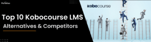 Top 10 Kobocourse LMS Alternatives & Competitors for 2025