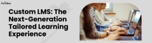 Custom LMS