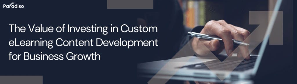 Boost Business Growth with Custom eLearning Content development