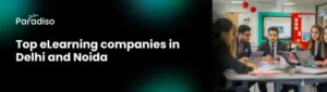Top eLearning companies in Delhi and Noida