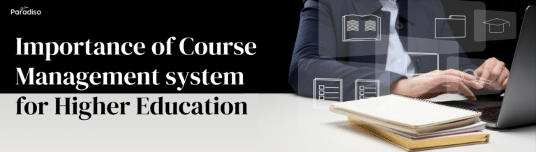 Importance of Course Management system for Higher Education