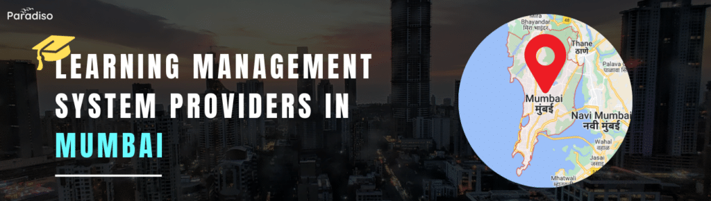 Learning Management System Providers in Mumbai
