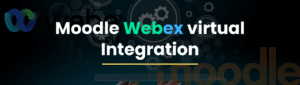 Moodle webex virtual integrations