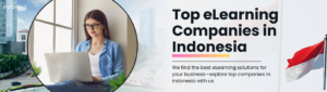 Top eLearning companies in Indonesia