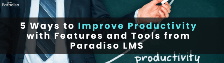 improve productivity with features and tools