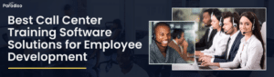 Best Call Center Training Software Solutions for Employee Development