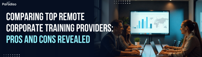 Comparing Top Remote Corporate Training Providers Pros and Cons Revealed
