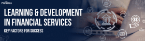 Learning & Development in Financial Services